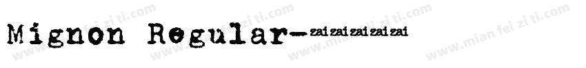 Mignon Regular字体转换